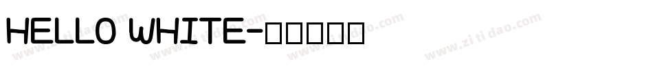 HELLO WHITE字体转换